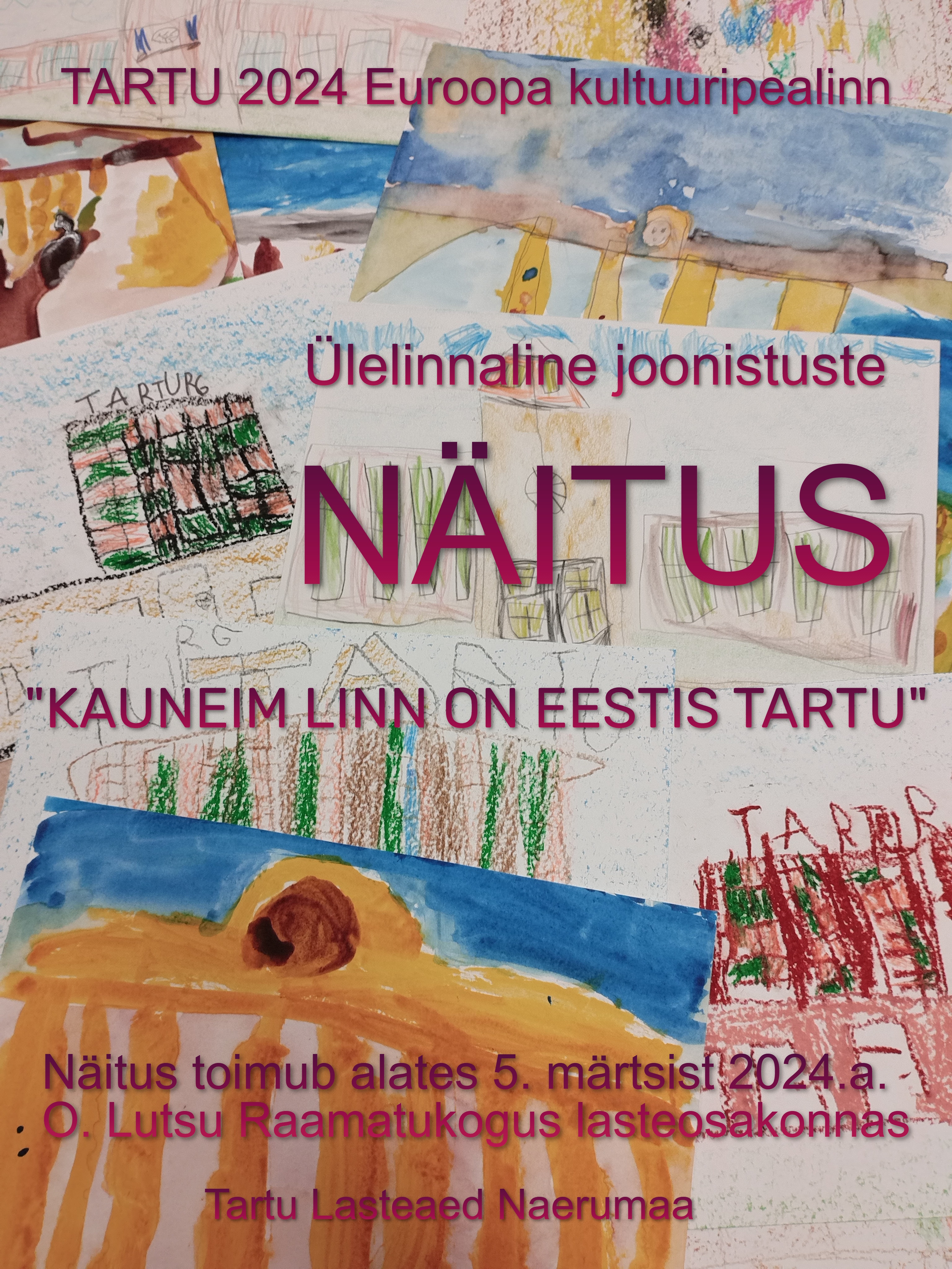 Näitus Kauneim linn on Eestis Tartu