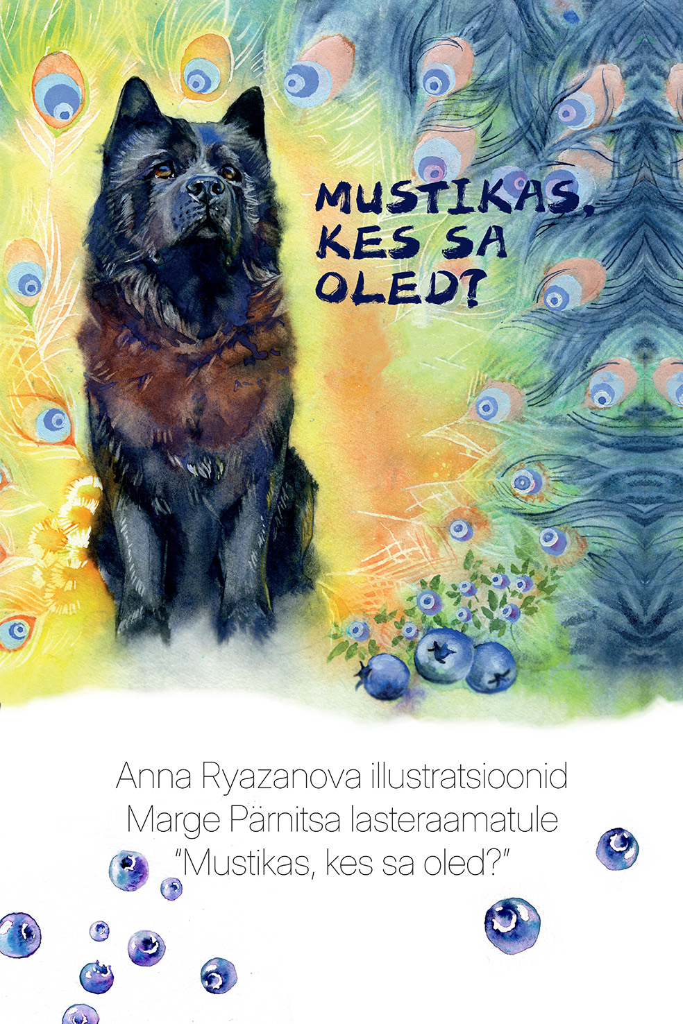 Mustikas, kes sa oled